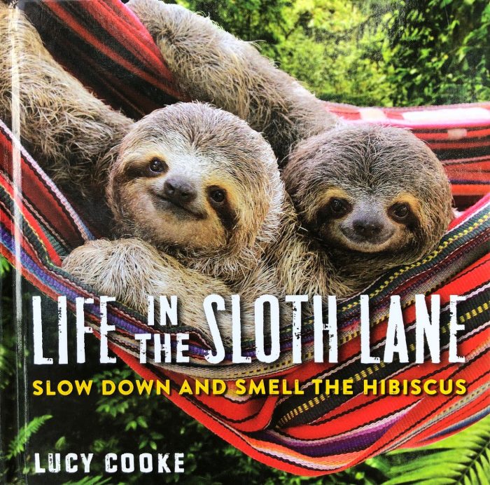 Life in the Sloth Lane book